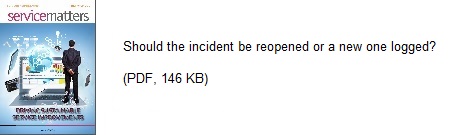 Should the incident be reopened or a new one logged